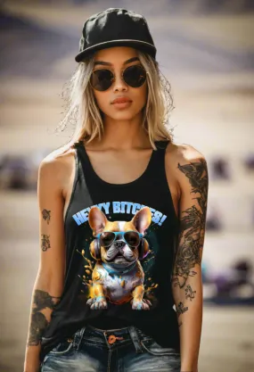 Frenchie Heyyy Bitches Work Art T-Shirts | GM TM