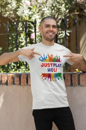 Just Play Holi T-shirt for men