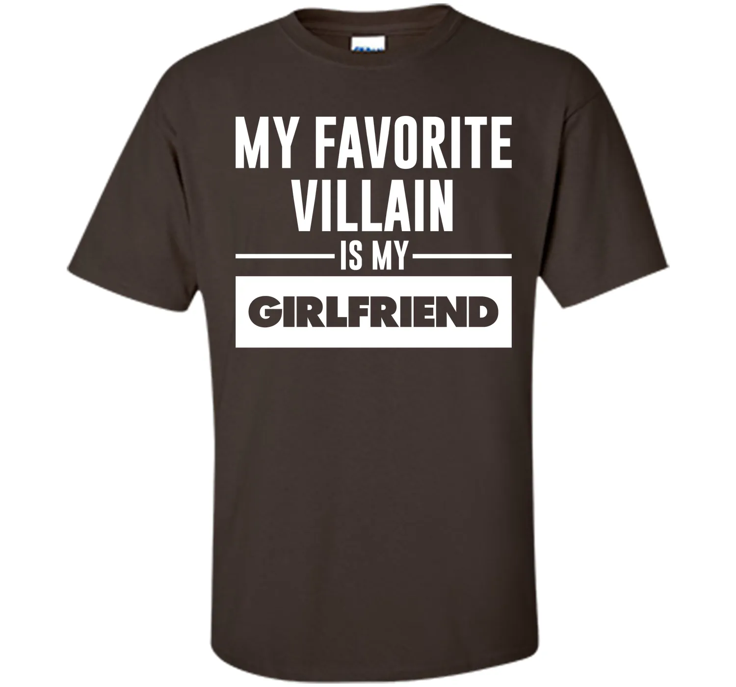My Favorite Villain is My Girlfriend Funny Graphic T-shirt T-Shirt