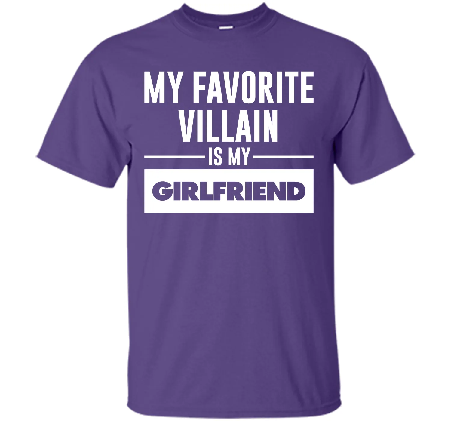 My Favorite Villain is My Girlfriend Funny Graphic T-shirt T-Shirt