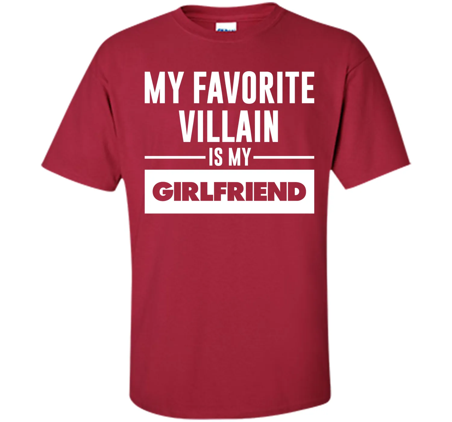 My Favorite Villain is My Girlfriend Funny Graphic T-shirt T-Shirt