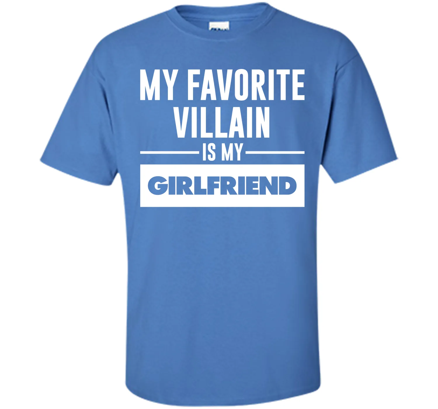 My Favorite Villain is My Girlfriend Funny Graphic T-shirt T-Shirt