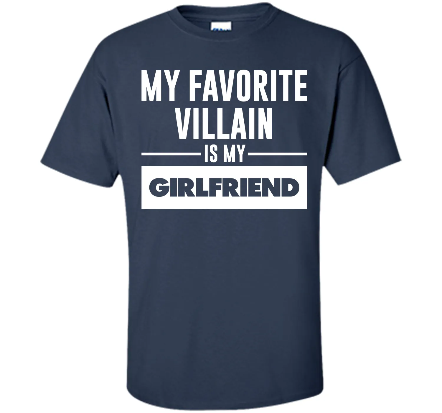 My Favorite Villain is My Girlfriend Funny Graphic T-shirt T-Shirt