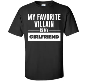 My Favorite Villain is My Girlfriend Funny Graphic T-shirt T-Shirt