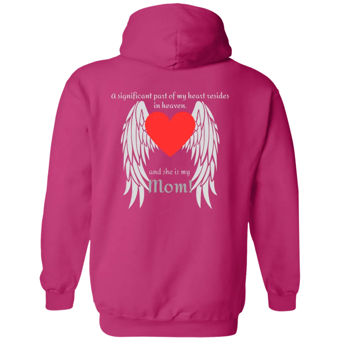 My heart (Mom)- Hoodie