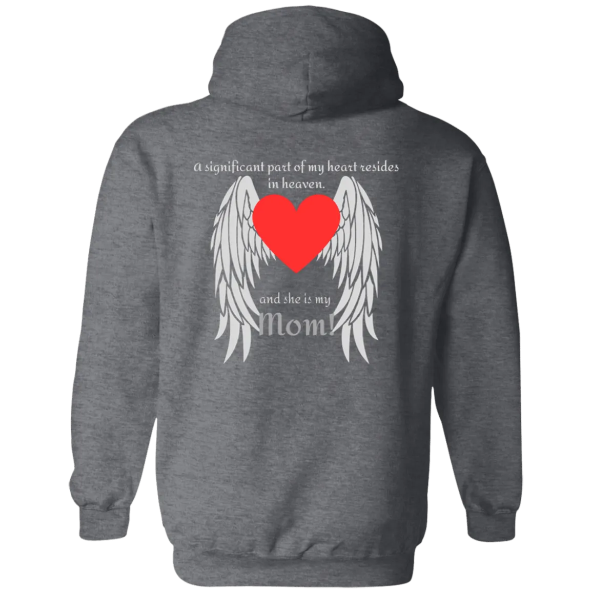 My heart (Mom)- Hoodie