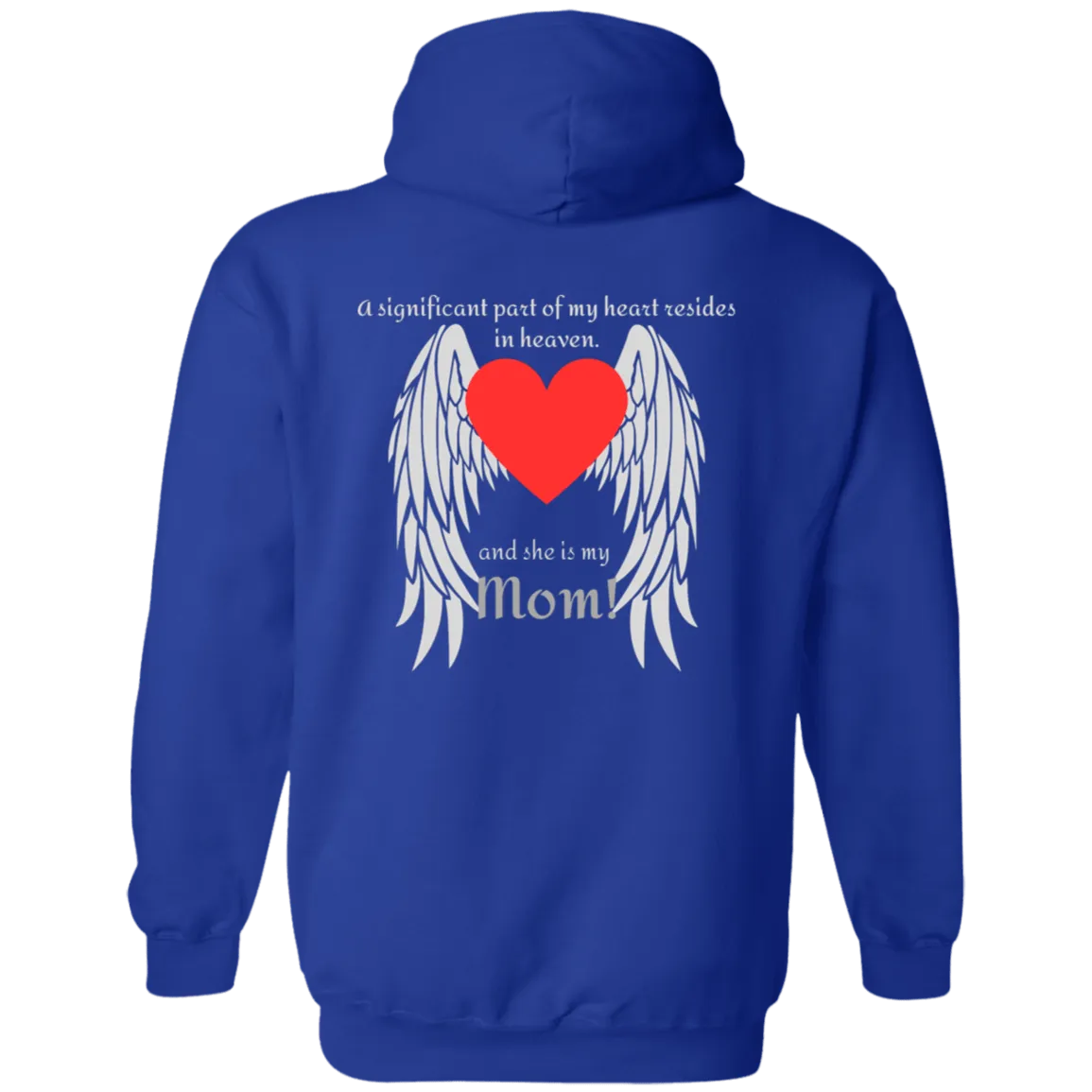 My heart (Mom)- Hoodie